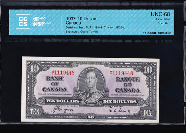 1937 Bank of Canada $10 "Coyne - Towers" Graded CCCS UNC-60 (BC-24c)