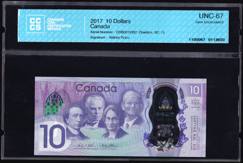 2017 Bank of Canada $10 in CCCS Gem UNC-67 Original (BC-75)